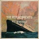 Replacements - All For Nothing/Nothing For All
