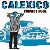 Calexico - Convict Pool E.P.