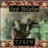 McLachlan, Sarah - Touch