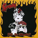 Grady - Y.U. So Shady?