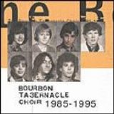 Bourbon Tabernacle Choir - 1985-1995
