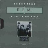 R.E.M. - R.E.M. In The Attic - Essential Recordings 1985 - 1989