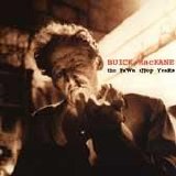 Buick MacKane - The Pawn Shop Years