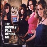 Donnas - Fall Behind Me