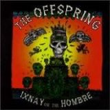 Offspring - Ixnay On The Hombre