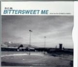 R.E.M. - Bittersweet Me