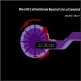 Orb - Adventures Beyond the Ultraworld