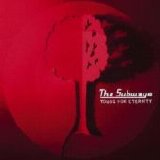 Subways - Young For Eternity