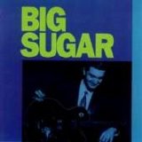 Big Sugar - Big Sugar