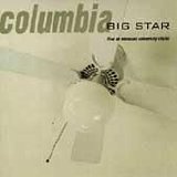 Big Star - Columbia
