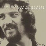 Various artists - Lonesome, On'ry and Mean: A Tribute To Waylon Jennings