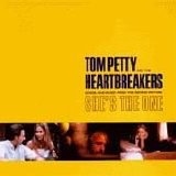 Petty, Tom & The Heartbreakers - She's The One