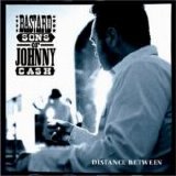 The Bastard Sons Of Johnny Cash - Distance Between