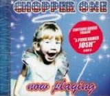 Chopper One - Now Playing