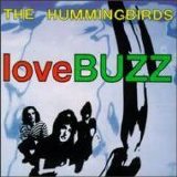 Hummingbirds, The - loveBUZZ