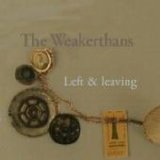 Weakerthans - Left and Leaving