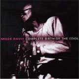 Davis, Miles - The Complete Birth Of The Cool