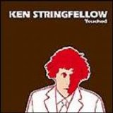 Stringfellow, Ken - Touched