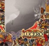 Lucero - That Much Further West