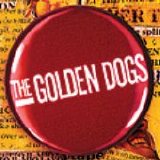 Golden Dogs - Everything In Three Parts
