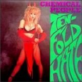 Chemical People - Tenfold Hate