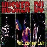 Husker Du - The Living End