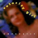 Velocity Girl - Copacetic