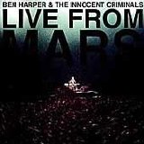 Harper, Ben & the Innocent Criminals - Live From Mars