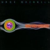 Urge Overkill - Exit the Dragon
