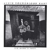 Hart, Alvin Youngblood - Big Mama's Door