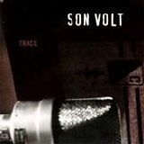 Son Volt - Trace