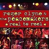 Clyne, Roger & the Peacemakers - Real to Reel