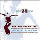 54-40 - Heavy/Mellow