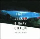 Jesus & Mary Chain - Sometimes Always