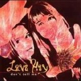 Lava Hay - Don't Tell Me