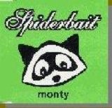 Spiderbait - Monty