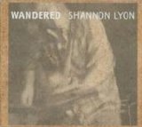 Lyon, Shannon - Wandered