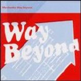 Morcheeba - Way Beyond