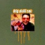 Big Drill Car - No Worse For The Wear