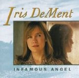 Dement, Iris - Infamous Angel