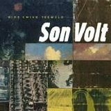 Son Volt - Wide Swing Tremolo