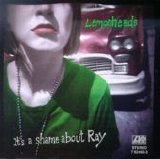 Lemonheads - It's A Shame About Ray