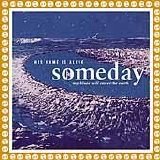 His Name Is Alive - Someday My Blues Will Cover The Earth