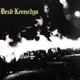 Dead Kennedys - Fresh Fruits for Rotting Vegetables