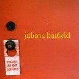 Hatfield, Juliana - Please Do Not Disturb