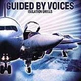 Guided By Voices - Isolation Drills