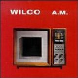 Wilco - A.M.