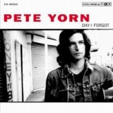 Yorn, Pete - Day I Forgot