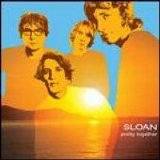 Sloan - Pretty Together