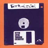 Fatboy Slim - Better Living Through Chemistry